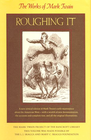 Roughing It (Works of Mark Twain)