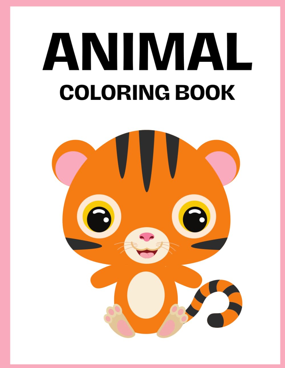 Happy Animals Coloring Book for Kids: Fun and Easy Animal Coloring Pages for Relaxation, Creativity, and Learning