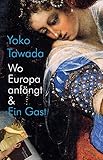 Wo Europa anf&Atilde;&curren;ngt & Ein Gast