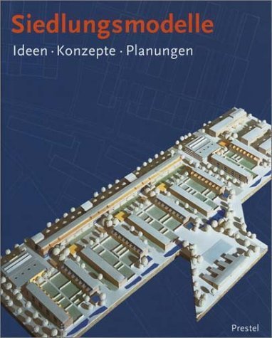 Siedlungsmodelle by Kallmeyer, Herbert; Benecke, Jochen; Distler, Andreas