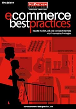 Paperback eCommerce Best Practices - How to market, sell, and service customers with internet technologies Book