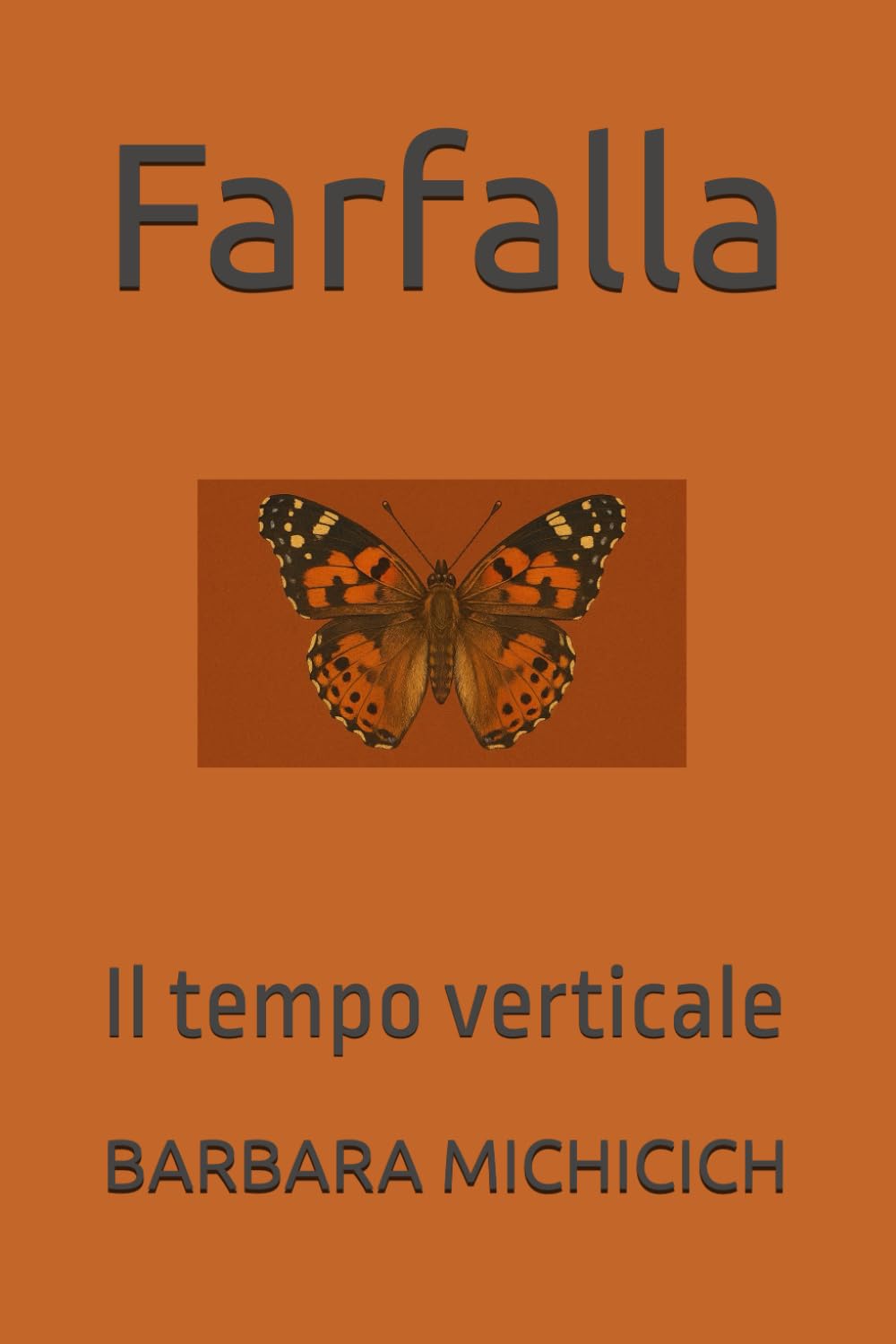 Farfalla: Il tempo verticale