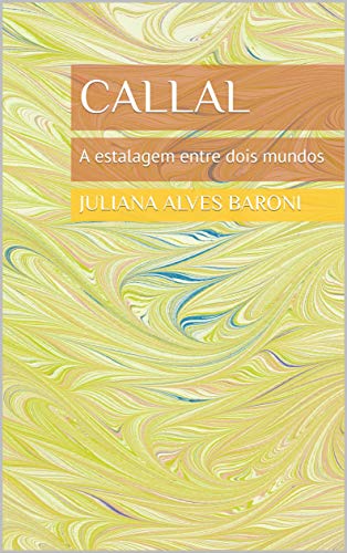 Callal: A estalagem entre dois mundos (Luz e Trevas, Os Purificadores Livro 3)