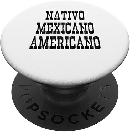 Mexican American Native Citizen Mexico Nativo Mexicano Women PopSockets Standard PopGrip