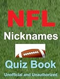 The Football Nicknames Quiz Book