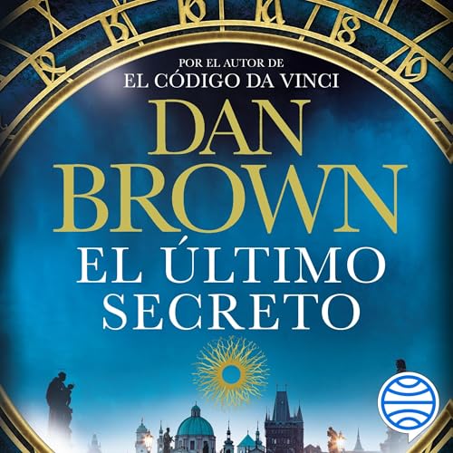 El último secreto Audiolibro Por Dan Brown, Aleix Montoto Llagostera - traductor, Claudia Conde Fisas - traductor arte de portada