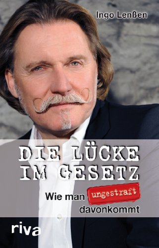 Die Lücke im Gesetz: Wie Man Ungestraft Davonkommt...