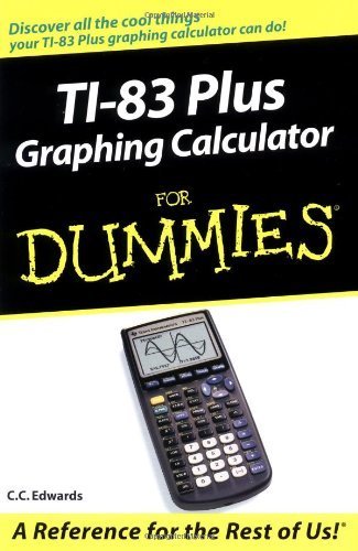 TI-83 Plus Graphing Calculator For Dummies by Edwards, C. C. (2003) Paperback