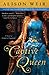 Captive Queen: A Novel of Eleanor of Aquitaine
