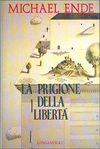La prigione della libertà La prigione della libertà
