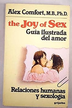 The Joy of Sex: A Gourmet Guide to Lovemaking