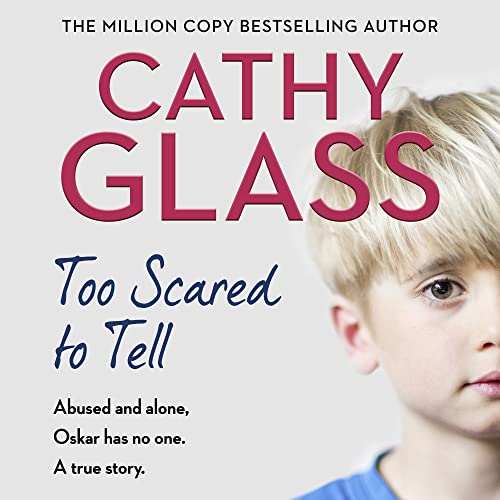 Too Scared to Tell by Cathy Glass episode artwork