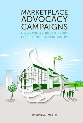 Marketplace Advocacy Campaigns: Generating Public Support for Business and Industry