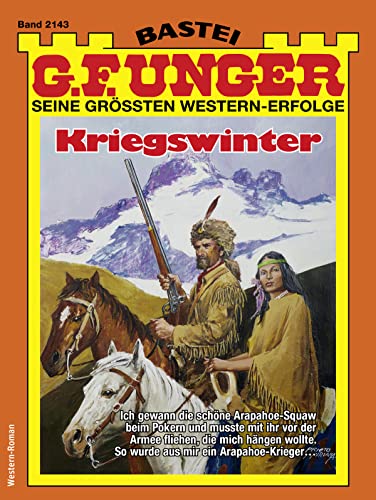 G. F. Unger 2143: Kriegswinter (G.F.Unger) (German Edition)