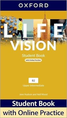 9780194080996 Life Vision: Upper Intermediate: Student Book with Online Practice: Print Student Book and 2 years' access to Student e-book.