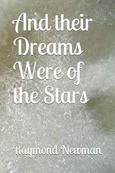 Paperback And their Dreams Were of the Stars Book