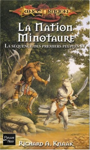 Télécharger La séquence des premiers peuples, Tome 4 : La Nation Minotaure Gratuit