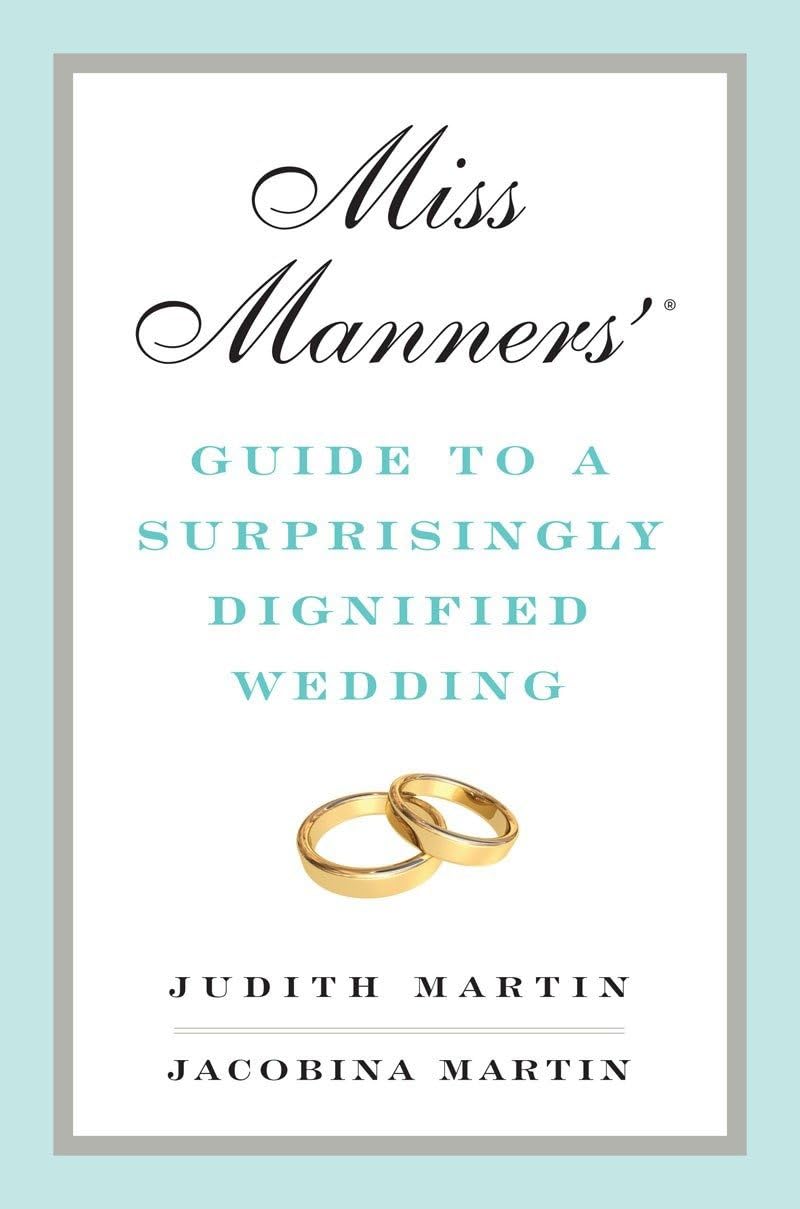 Cover of Miss Manners' Guide to a Surprisingly Dignified Wedding