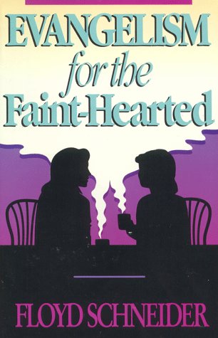 Evangelism for the Faint-Hearted 0963021451 Book Cover