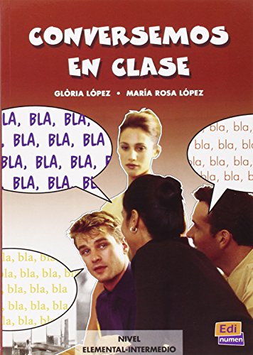 Conversemos en clase: Nivel elemental intermedio (Material Complementario)