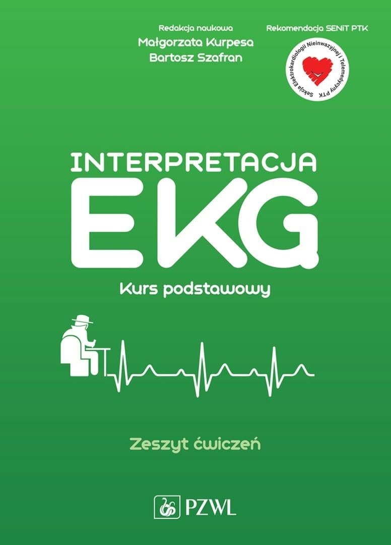 Interpretacja EKG. Kurs podstawowy: Zeszyt ćwiczeń