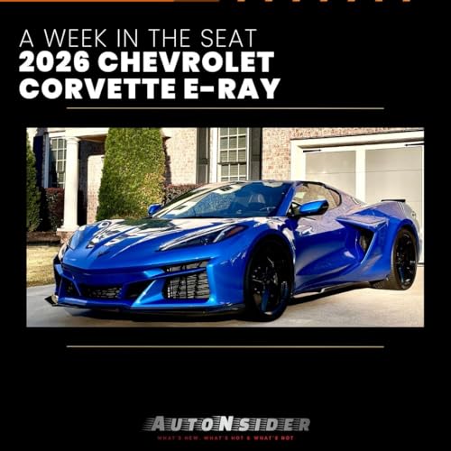 AutoNsider | A Week in the Seat: 2026 Chevrolet Corvette E-Ray Podcast Por  arte de portada