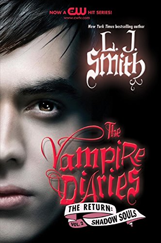 The Vampire Diaries: The Return: Shadow Souls (Vampire Diaries: The Return, 2)