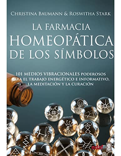 La Farmacia homeopática De los símbolos: 101 medios vibracionales de uso inmediato (Plus vitae)