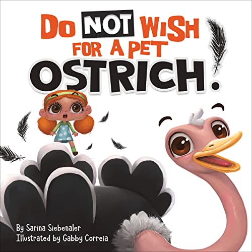 Do Not Wish for a Pet Ostrich! by Sarina Siebenaler episode artwork