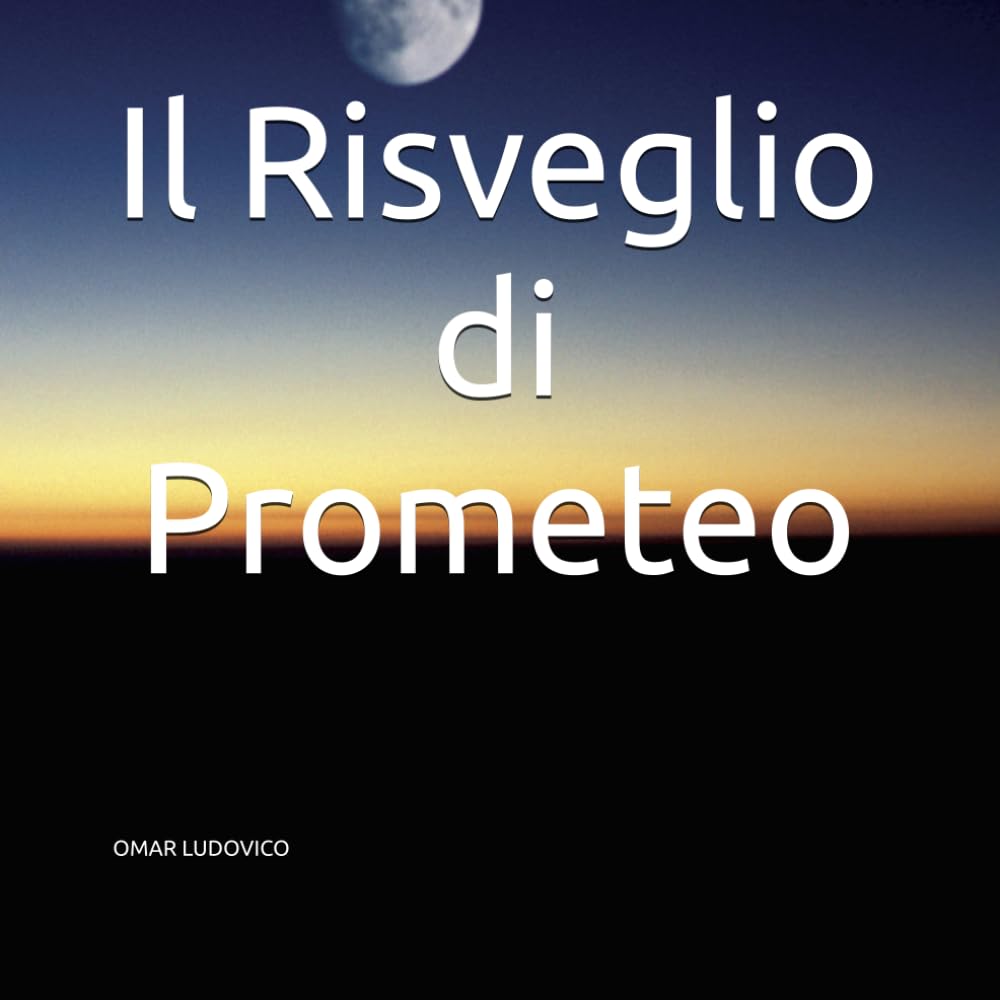 Il Risveglio di Prometeo