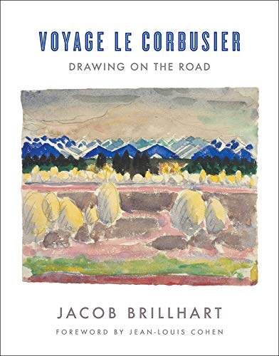 W. W. Norton & Company Voyage Le Corbusier: Drawing on the Road