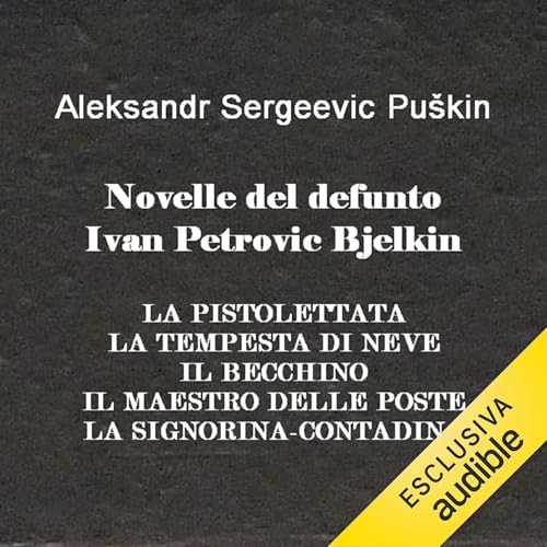 Le novelle del compianto Ivan Petrovič Belkin Audiolibro Por Aleksandr Sergeevic Puskin arte de portada