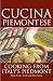Cucina Piemontese: Cooking from Italy's Piedmont