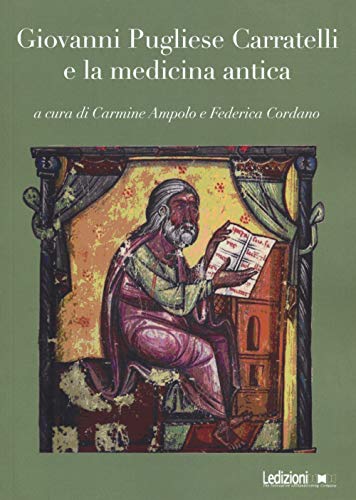 Giovanni Pugliese Carratelli E La Medicina Antica