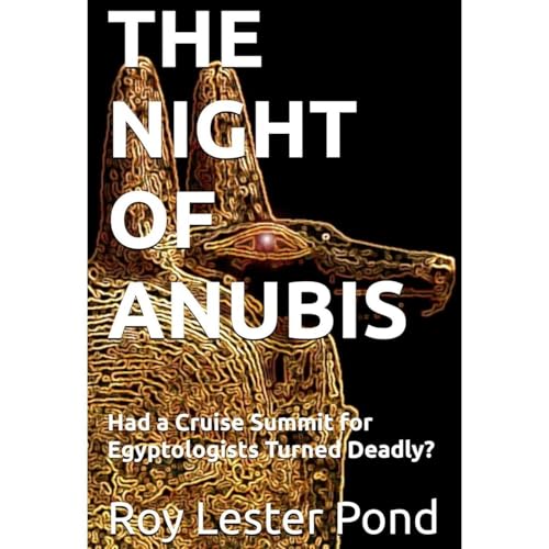 THE NIGHT OF ANUBIS (Anson Hunter Book 4) Audiolibro Por Roy Lester Pond arte de portada