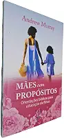 Mães com propósito
