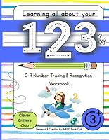 Learning all about your 123's: number tracing workbook for kids, 0-9 preschool writing practice, line tracing math activity book for children B0F54SWZJX Book Cover