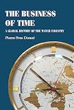The business of time: A global history of the watch industry (Studies in Design and Material Culture)