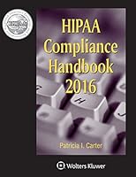 Hipaa Compliance Handbook: 2016 Edition 1454856327 Book Cover