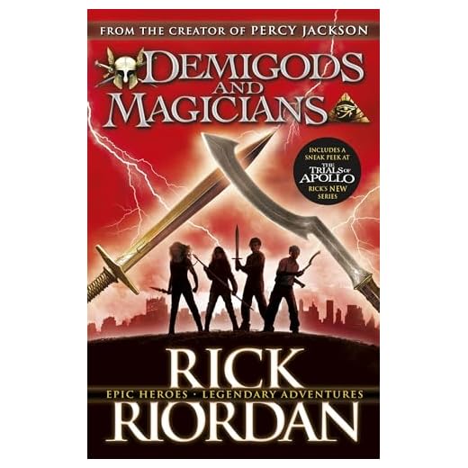 Demigods and magicians: Three Stories from the World of Percy Jackson and the Kane Chronicles. Rick Riordan