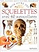 Mon livre des squelettes avec 60 autocollants