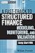 A Fast Track to Structured Finance Modeling, Monitoring, and Valuation: Jump Start VBA