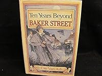 Ten Years Beyond Baker Street: Sherlock Holmes Matches Wits With the Diabolical Dr. Fu Manchu by Cay Van Ash (1-Feb-1984) Hardcover B013J9JDWY Book Cover