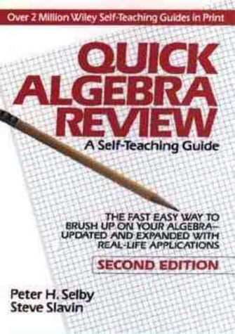 Quick Algebra Review: A Self-Teaching Guide: 165 (Wiley Self-Teaching Guides)