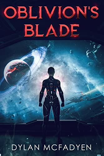 Oblivion's Blade (Oblivion's Galaxy Book 2) by [Dylan McFadyen]