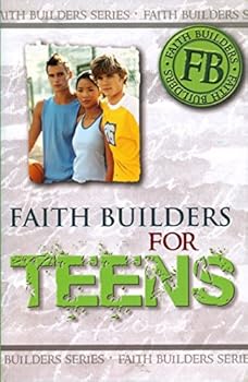 Paperback Faith Builders For Teens Book