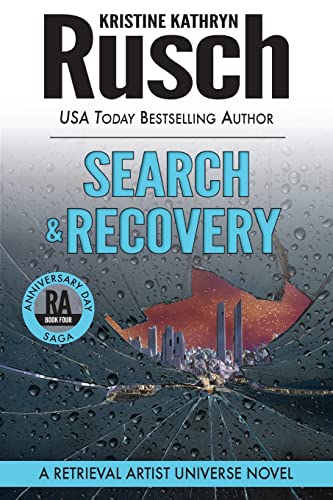 Search & Recovery: A Retrieval Artist Universe Novel: Book Four of the Anniversary Day Saga (Retrieval Artist Series)