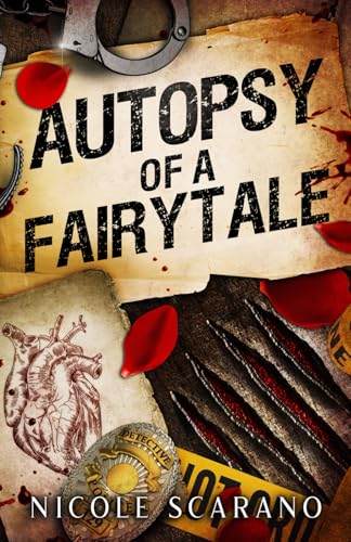 Autopsy of a Fairytale: A Beauty & the Beast Mystery Romantic Suspense