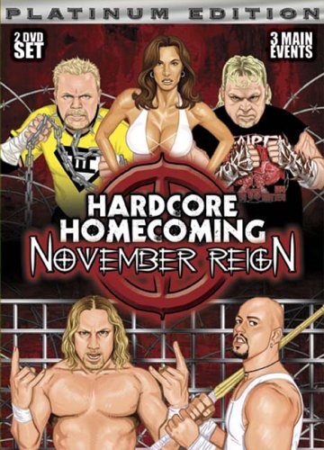Hardcore Homecoming : November Reign