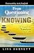 From Questioning to Knowing: 73 Prayers to Transform Your Life